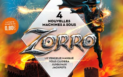 Zorro arrive dans tous les Casinos Barrière !